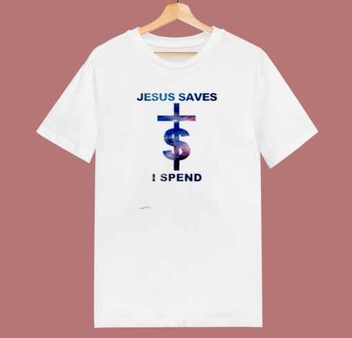 Jesus Saves I Spend Lil Wayne 80s T Shirt