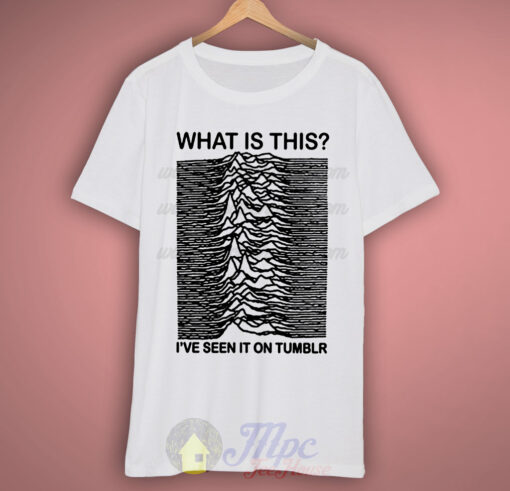 Joy division I’ve Seen On Tumblr T Shirt