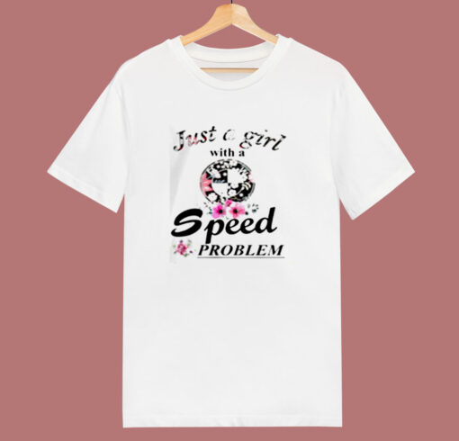 Just A Girl With A Bmw Speed Problem 80s T Shirt