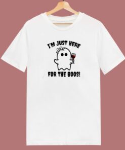 Just Here For The Boos 80s T Shirt