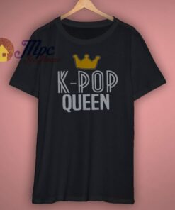 K Pop Queen Shirt 1 K Pop Queen Shirt 3