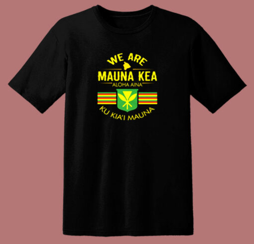 Kanaka Maoli Flag We Are Mauna Kea Indigenous Birthday 80s T Shirt