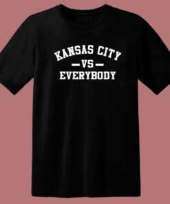 Kansas City Vs Everybody T Shirt Style