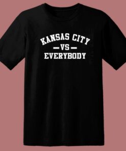 Kansas City Vs Everybody T Shirt Style