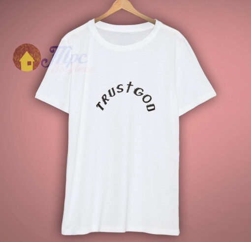 Kanye West Trust God T-Shirt