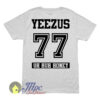 Kanye Yeezus 77 Uh Huh Honey T Shirt