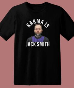 Karma Is Jack Smith T Shirt Style