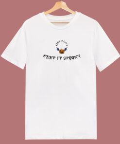 Keep It Cute Keep It Spooky T Shirt Style