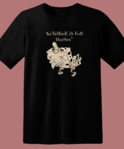 Ketamine For Horses Spongebob T Shirt Style 1 Ketamine For Horses Spongebob T Shirt Style 2