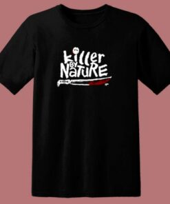Killer By Nature Friday 13th Jason Voorhes Horror Movie Halloween 80s T Shirt