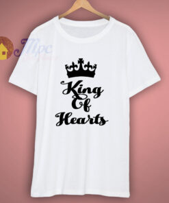 King Of Hearts Or Queen Of Hearts T Shirt