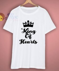 King Of Hearts Or Queen Of Hearts T Shirt
