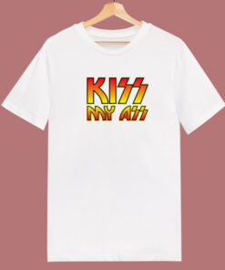 Kiss My Ass Parody T Shirt Style