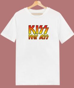 Kiss My Ass Parody T Shirt Style