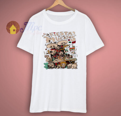 La Fiesta De Los Muertos T Shirt Halloween Day