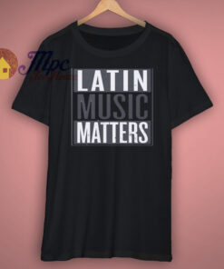 Latin Music Matters T Shirt 1