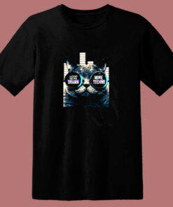 Less Drama More Techno Sunglasses Cat 80s T Shirt 1