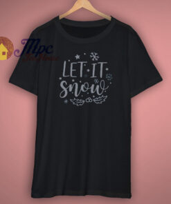 Let It Snow Christmas Shirt 1