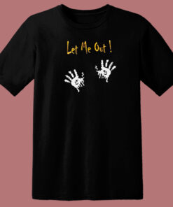 Let Me Out Halloween T Shirt Style 1