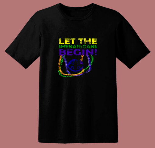 Let Shenanigans Begins Mardi Gras 80s T Shirt