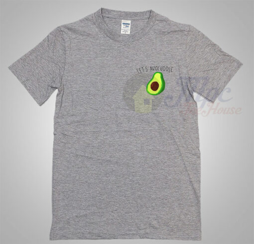 Let’s Avocuddle Fresh Summer T Shirt