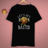 Let’s Get Basted Funny Thanksgiving T Shirt