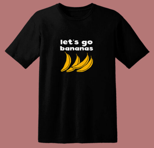 Let’s Go Bananas 80s T Shirt