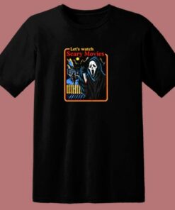 Let's Watch Scary Movies Halloween 80s T Shirt 1 Lets Watch Scary Movies Halloween 80s T Shirt 2