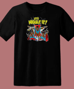 Lets Wiggle It T Shirt Style 1