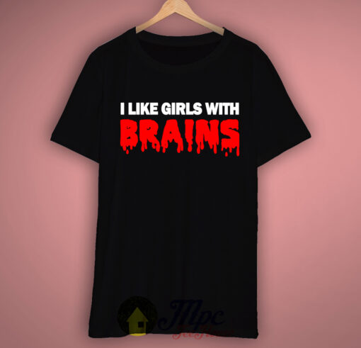 Like Girls With Brains T-Shirt