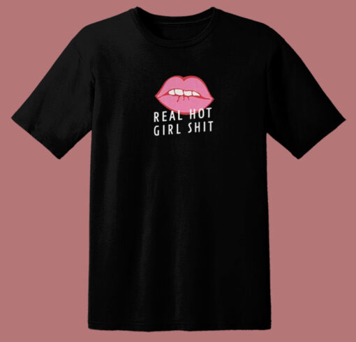 Lips Real Hot Girl Shit 80s T Shirt