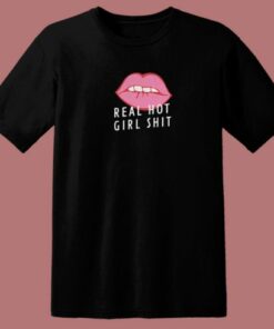 Lips Real Hot Girl Shit 80s T Shirt 2