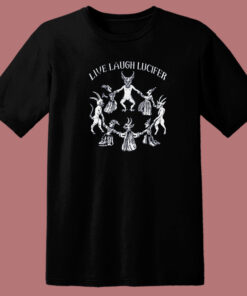 Live Laugh Lucifer 80s T Shirt Style