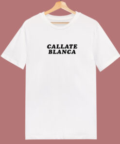 Logo Callate Blanca T Shirt Style Logo Callate Blanca T Shirt Style
