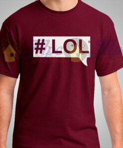 Lol Hashtag Funny T Shirt