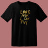 Look Mom I Can Fly 80s T Shirt