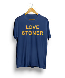 Love Stoner T Shirt Unisex