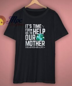 Love Your Mother Earth T Shirt 1 Love Your Mother Earth T Shirt 3