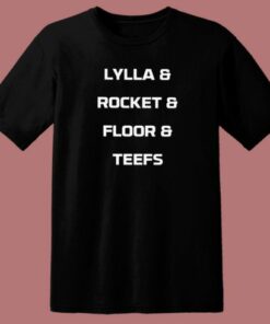 Lylla Rocket Floor Teefs T Shirt Style 1 Lylla Rocket Floor Teefs T Shirt Style 2