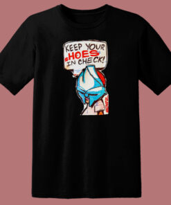 MF Doom Keep Your Hoes In Check T Shirt Style