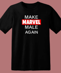 Make Marvel Male Again T Shirt Style 1