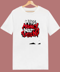 Make Money Not Friends Crewneck 80s T Shirt