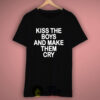 Make The Boys Cry T Shirt
