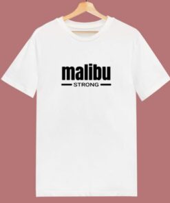 Malibu Strong 80s T Shirt