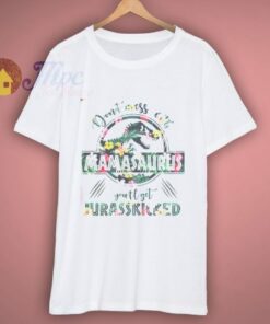 Mamasaurus T Shirt 1 Mamasaurus T Shirt 3