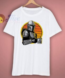 Mandalorian Dad Funny T Shirt