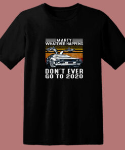 Marty Whatever Happens 80s T Shirt 1