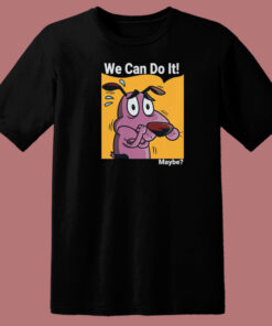 Maybe We Can Do It 80s T Shirt Style