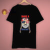 Me Time Have A Willie Nice Day Slogan T Shirt
