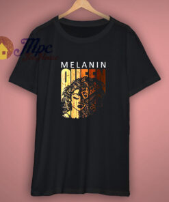 Melanin Queen African American Strong Black T Shirt